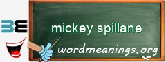 WordMeaning blackboard for mickey spillane